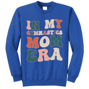 In My Gymnastics Mom Era Gift Sweatshirt