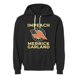 Impeach Merrick Garland Defund The FBI Conservative Garment-Dyed Fleece Hoodie