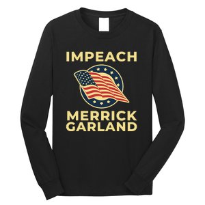 Impeach Merrick Garland Defund The FBI Conservative Long Sleeve Shirt