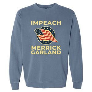 Impeach Merrick Garland Defund The FBI Conservative Garment-Dyed Sweatshirt