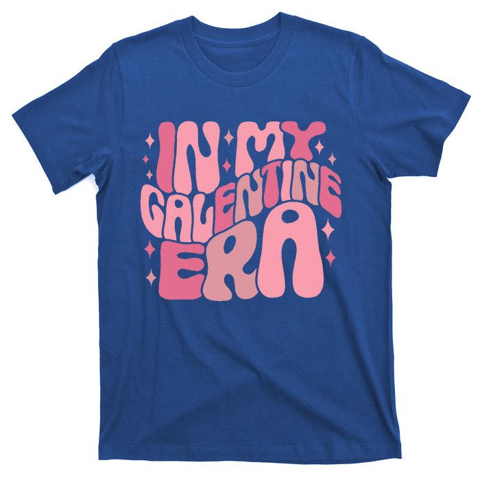 In My Galentine Era Funny GalentineS Day T-Shirt