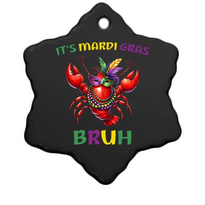 ItS Mardi Gras Bruh Crawfish Carnival Happy Mardi Gras Ceramic Star Ornament