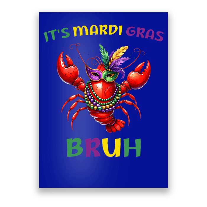 ItS Mardi Gras Bruh Crawfish Carnival Happy Mardi Gras Poster