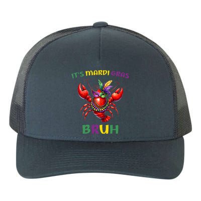 ItS Mardi Gras Bruh Crawfish Carnival Happy Mardi Gras Yupoong Adult 5-Panel Trucker Hat