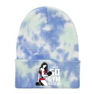 I Must Go My Gym Needs Me Funny Work Out Quote Funny Gift Tie Dye 12in Knit Beanie