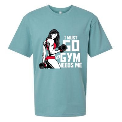 I Must Go My Gym Needs Me Funny Work Out Quote Funny Gift Sueded Cloud Jersey T-Shirt