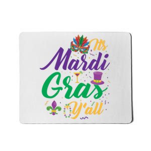 It's Mardi Gras Y'all Mousepad