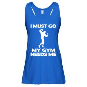 I Must Go My Gym Needs Me Gift Workout Gym Lover Funny Gift Cool Gift Ladies Essential Flowy Tank