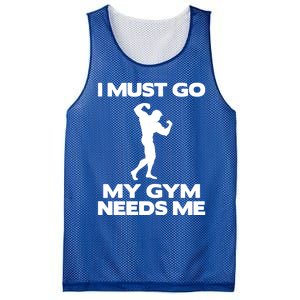 I Must Go My Gym Needs Me Gift Workout Gym Lover Funny Gift Cool Gift Mesh Reversible Basketball Jersey Tank