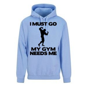 I Must Go My Gym Needs Me Gift Workout Gym Lover Funny Gift Cool Gift Unisex Surf Hoodie