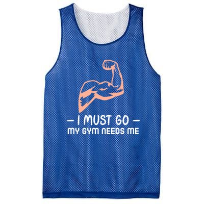 I Must Go My Gym Needs Me Cool Gift Mesh Reversible Basketball Jersey Tank