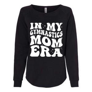 In My Gymnastics Mom Era Groovy Retro Funny Gymnastics Mom Gift Womens California Wash Sweatshirt