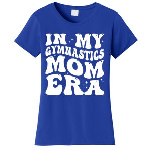 In My Gymnastics Mom Era Groovy Retro Funny Gymnastics Mom Gift Women's T-Shirt