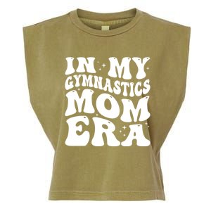 In My Gymnastics Mom Era Groovy Retro Funny Gymnastics Mom Gift Garment-Dyed Women's Muscle Tee