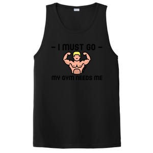 I Must Go My Gym Needs Me Gift PosiCharge Competitor Tank