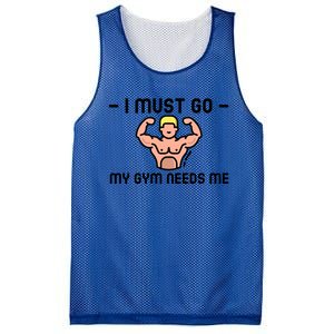 I Must Go My Gym Needs Me Gift Mesh Reversible Basketball Jersey Tank