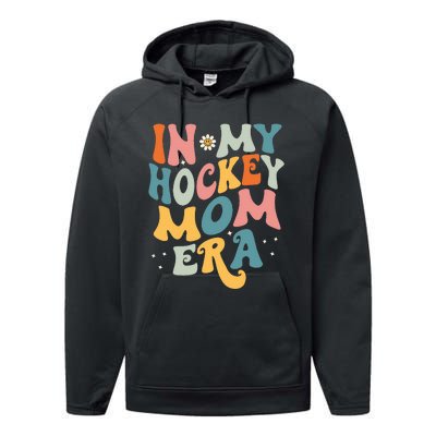 In My Hockey Mom Era Performance Fleece Hoodie