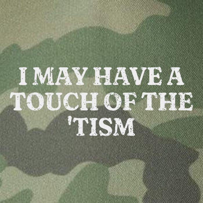 I May Have A Touch Of The Tism Sarcastic Saying Legacy Tie Dye Trucker Hat