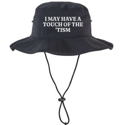 I May Have A Touch Of The Tism Sarcastic Saying Legacy Cool Fit Booney Bucket Hat