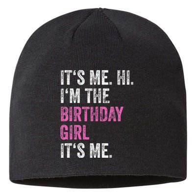 Its Me Hi Im The Birthday Girl Sustainable Beanie