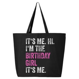 Its Me Hi Im The Birthday Girl 25L Jumbo Tote