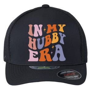 In My Hubby Era New Husband 2024 Flexfit Unipanel Trucker Cap