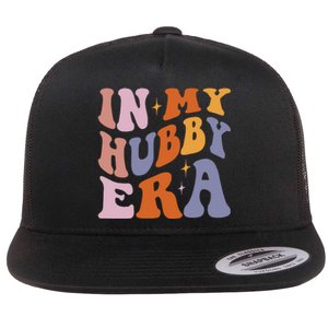 In My Hubby Era New Husband 2024 Flat Bill Trucker Hat