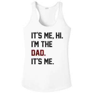 Its Me. Hi. Im The Dad. Its Me Funny Fathers Day Ladies PosiCharge Competitor Racerback Tank