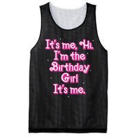 Its Me Hi Im The Birthday Girl Its Me Funny Birthday Mesh Reversible Basketball Jersey Tank