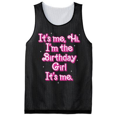 Its Me Hi Im The Birthday Girl Its Me Funny Birthday Mesh Reversible Basketball Jersey Tank