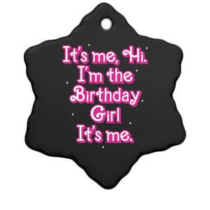 Its Me Hi Im The Birthday Girl Its Me Funny Birthday Ceramic Star Ornament