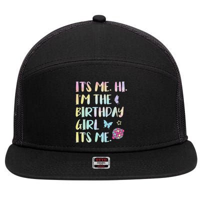 Its Me Hi Im The Birthday Girl Its Me Birthday Party 7 Panel Mesh Trucker Snapback Hat