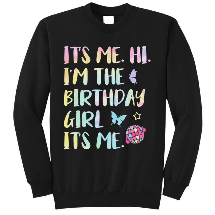 Its Me Hi Im The Birthday Girl Its Me Birthday Party Sweatshirt