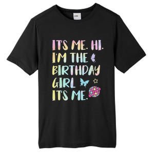 Its Me Hi Im The Birthday Girl Its Me Birthday Party Tall Fusion ChromaSoft Performance T-Shirt