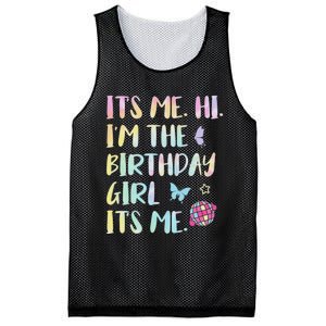 Its Me Hi Im The Birthday Girl Its Me Birthday Party Mesh Reversible Basketball Jersey Tank