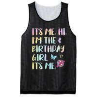 Its Me Hi Im The Birthday Girl Its Me Birthday Party Mesh Reversible Basketball Jersey Tank