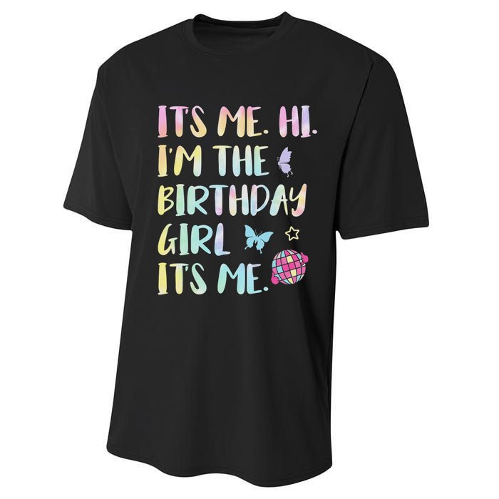 Its Me Hi Im The Birthday Girl Its Me Birthday Party Performance Sprint T-Shirt