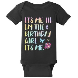 Its Me Hi Im The Birthday Girl Its Me Birthday Party Baby Bodysuit