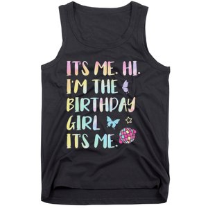 Its Me Hi Im The Birthday Girl Its Me Birthday Party Tank Top