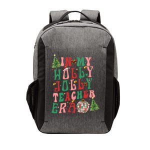 In My Holly Christmas Jolly Teacher Era Vibes Funny Gift Vector Backpack