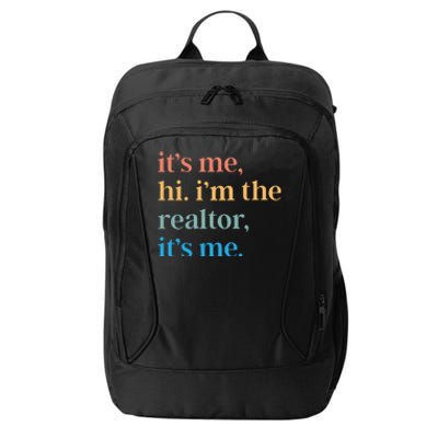 ItS Me Hi IM The Realtor ItS Me City Backpack