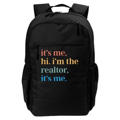 ItS Me Hi IM The Realtor ItS Me Daily Commute Backpack