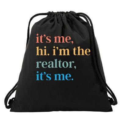 ItS Me Hi IM The Realtor ItS Me Drawstring Bag