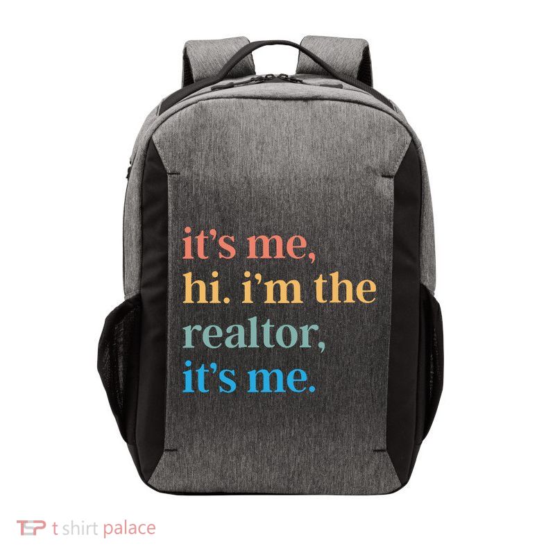 ItS Me Hi IM The Realtor ItS Me Vector Backpack