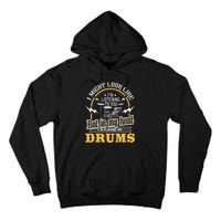 In My Head I'm Playing My Drums Drummer Percussionist Tall Hoodie