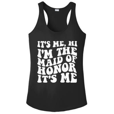 Its Me Hi Im The Maid Of Honor Its Me On Back Ladies PosiCharge Competitor Racerback Tank