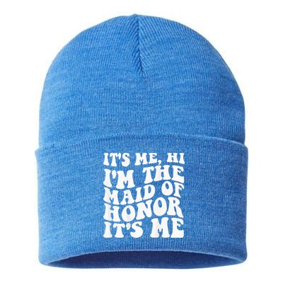 Its Me Hi Im The Maid Of Honor Its Me On Back Sustainable Knit Beanie