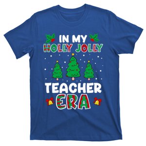 In My Holly Xmas Jolly Teacher Era Christmas Teacher Vibes Gift T-Shirt