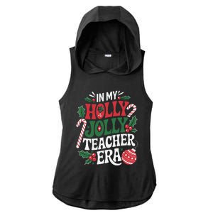 In My Holly Xmas Jolly Teacher Era Christmas Spirit Holiday Ladies PosiCharge Tri-Blend Wicking Draft Hoodie Tank