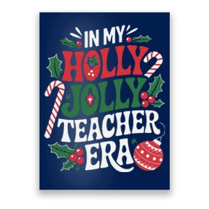 In My Holly Xmas Jolly Teacher Era Christmas Spirit Holiday Poster